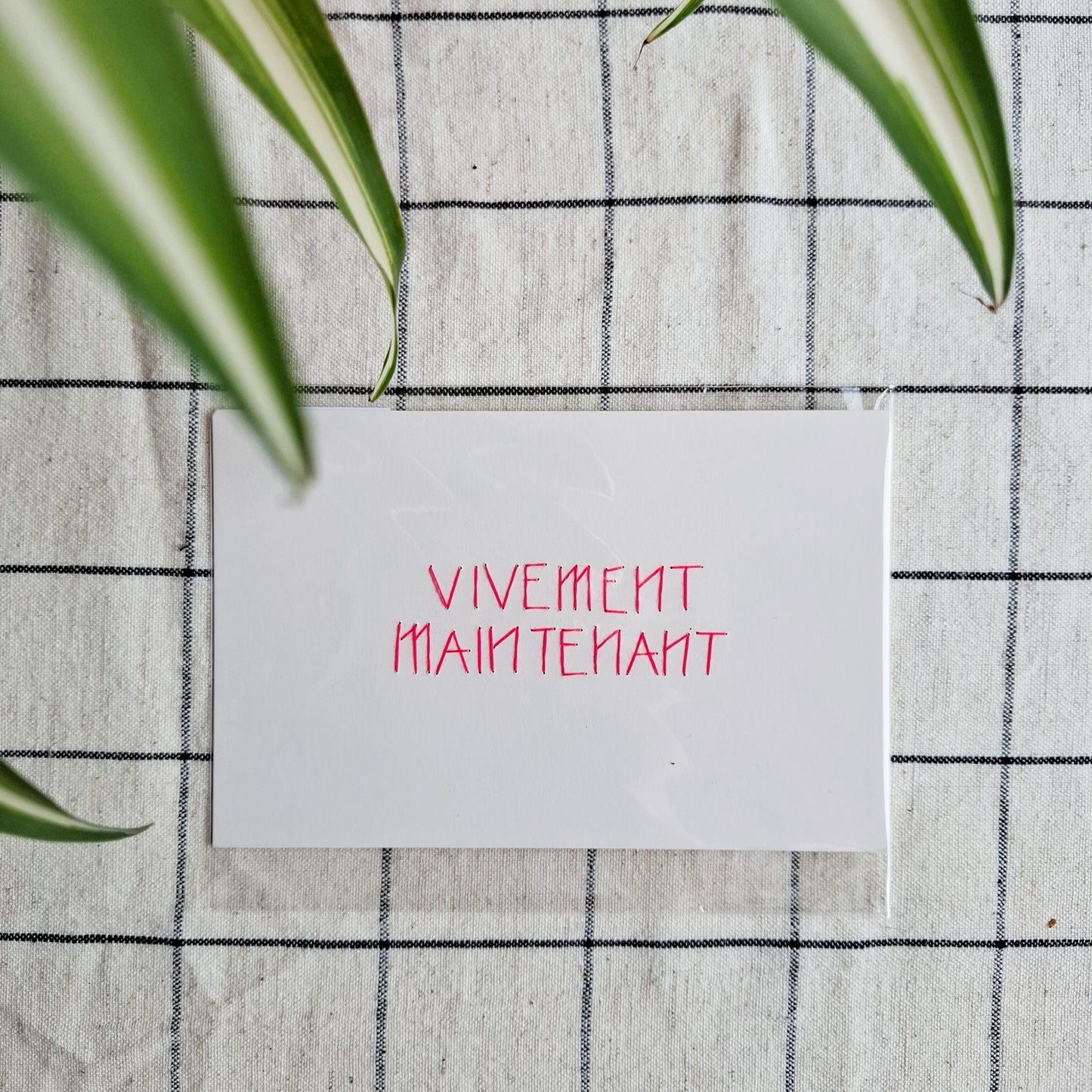 VIVEMENT MAINTENANT - Carte brodée