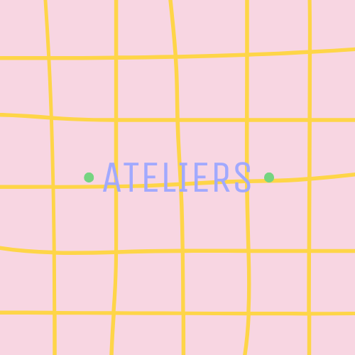 ATELIERS