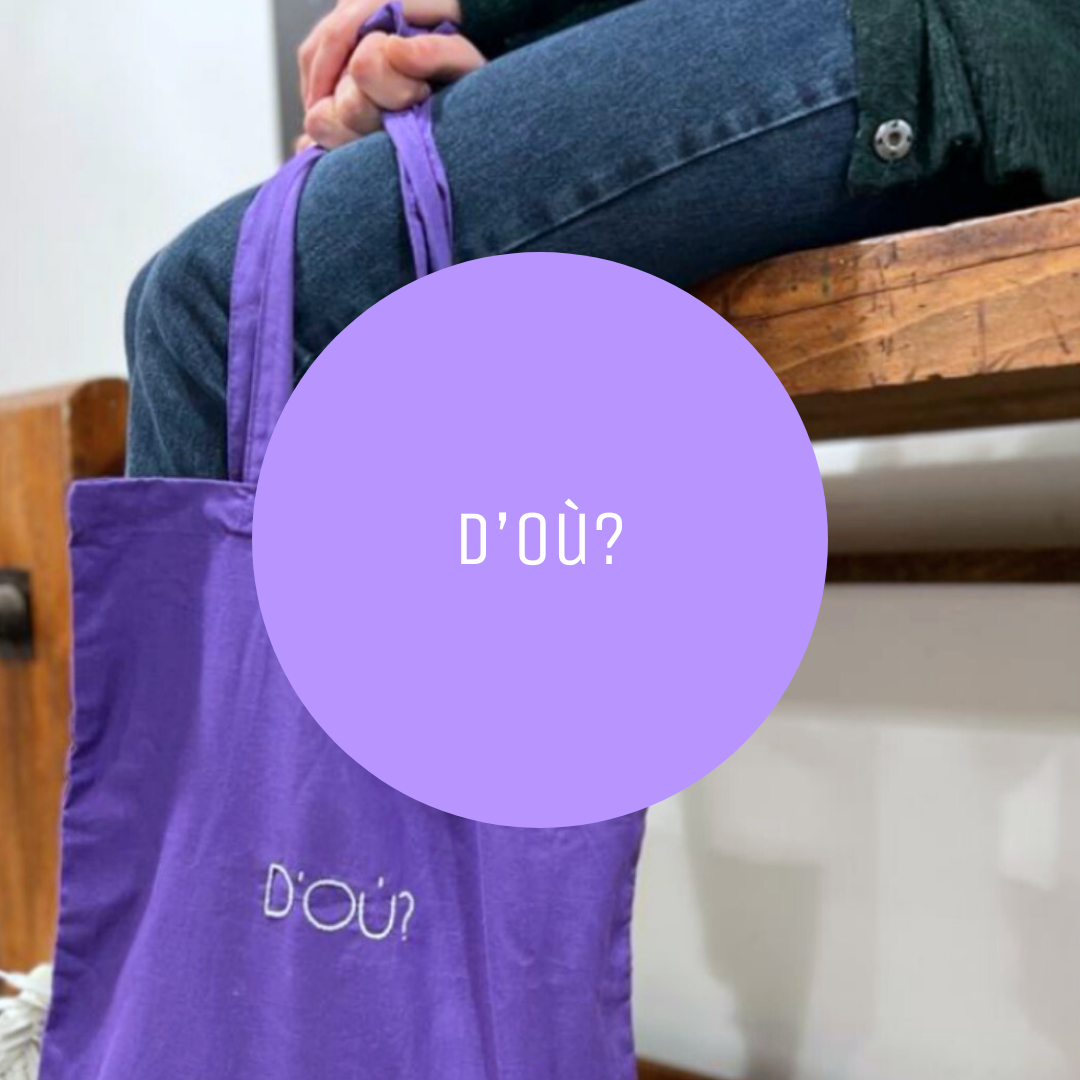 D'Où?