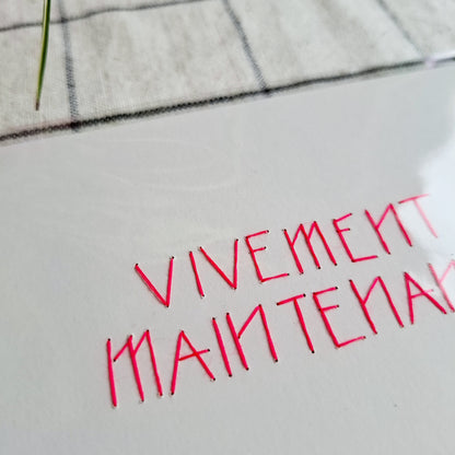 VIVEMENT MAINTENANT - Carte brodée